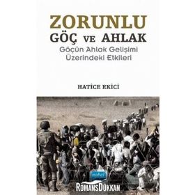 Zorunlu Göç ve Ahlak - Hatice Ekici