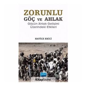 Zorunlu Göç ve Ahlak - Hatice Ekici