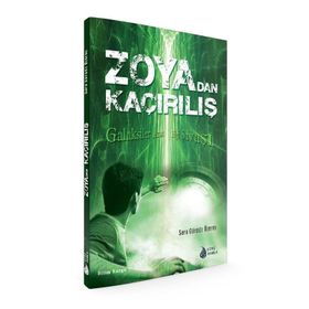 ZOYA'DAN KAÇIRILIŞ GALAKSILER ARASI BILGI SAVAŞI - SARA GÜRBÜZ ÖZEREN