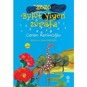 Zozo Bulut Yiyen Zürafa - Ceren Kerimoğlu