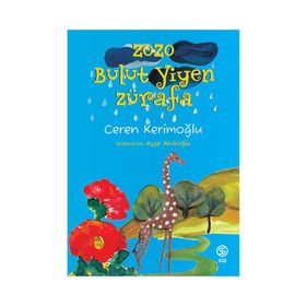 Zozo Bulut Yiyen Zürafa - Ceren Kerimoğlu