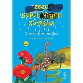 Zozo Bulut Yiyen Zürafa - Ceren Kerimoğlu