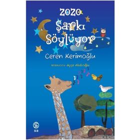 Zozo Şarkı Söylüyor - Ceren Kerimoğlu