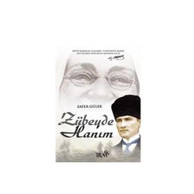 ZÜBEYDE HANIM - ZAFER GÜLER