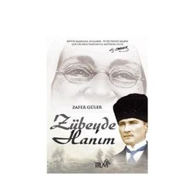 ZÜBEYDE HANIM - ZAFER GÜLER