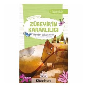 Zübeyir'in Kararlılığı - Handan Yalvaç Arıcı