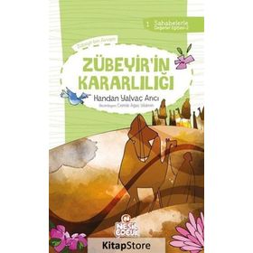 Zübeyir'in Kararlılığı - Handan Yalvaç Arıcı