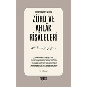 Zühd ve Ahlak Risaleleri; Dünyevileşmeye Direniş - Ali Pekcan