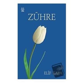 Zühre - Elif Tapa