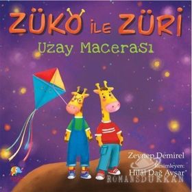 Züko ile Züri Uzay Macerası - Zeynep Demirel Atasoy