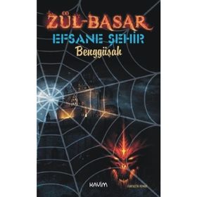Zül - Basar 2 - Efsane Şehir - Benggüşah