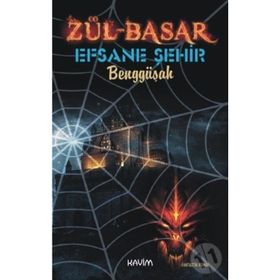 Zül - Basar 2 - Efsane Şehir - Benggüşah