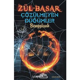 Zül-Basar Çözülmeyen Düğümler - Benggüşah