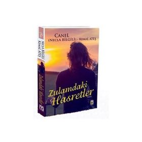 Zulamdaki Hasretler - Kemal Ateş Canel Necla Bilgili Necati Bilgili