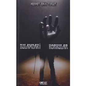 Zulamdaki Korkular - Mehmet Emin Turgut - Gülnar Yayınları