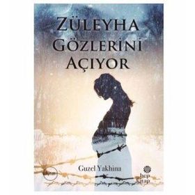 Züleyha Gözlerini Açıyor - Guzel Yakhina