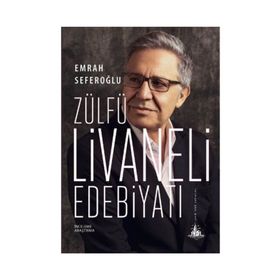 Zülfü Livaneli Edebiyatı - Emrah Seferoğlu