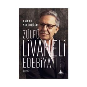 Zülfü Livaneli Edebiyatı - Emrah Seferoğlu