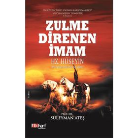 Zulme Direnen İmam Hz Hüseyin - Süleyman Ateş