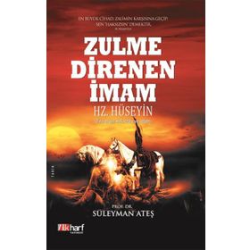 Zulme Direnen İmam Hz Hüseyin - Süleyman Ateş
