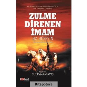 Zulme Direnen İmam Hz Hüseyin - Süleyman Ateş