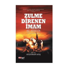 Zulme Direnen İmam Hz Hüseyin - Süleyman Ateş
