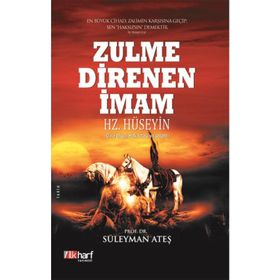 Zulme Direnen İmam Hz Hüseyin - Süleyman Ateş