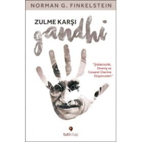 Zulme Karşı Gandhi - Norman G. Finkelstein