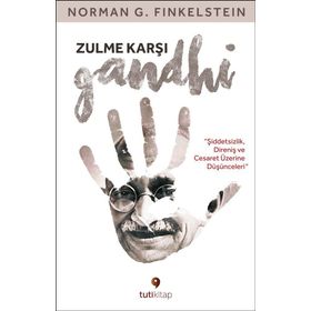 Zulme Karşı Gandhi - Norman G. Finkelstein