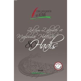 Zulüm Zalimler ve Mazlumlar Hakkında 80 Hadis - Kolektif