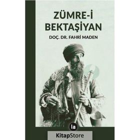 Zümre-i Bektaşiyan - Fahri Maden