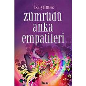 ZÜMRÜDÜ ANKA EMPATILERI - İSA YILMAZ