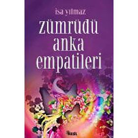 ZÜMRÜDÜ ANKA EMPATILERI - İSA YILMAZ