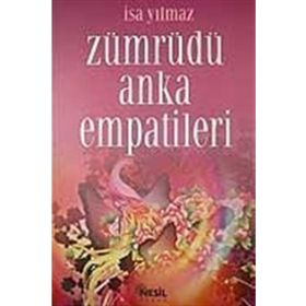 ZÜMRÜDÜ ANKA EMPATILERI - İSA YILMAZ