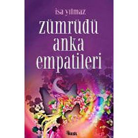 ZÜMRÜDÜ ANKA EMPATILERI - İSA YILMAZ