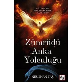 Zümrüdü Anka Yolculuğu Neslihan Taş