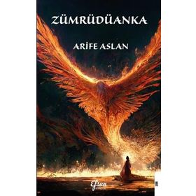 Zümrüdüanka - Arife Aslan