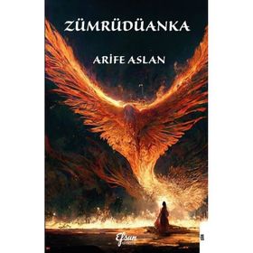 Zümrüdüanka - Arife Aslan