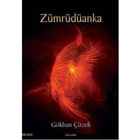 ZÜMRÜDÜANKA - GÖKHAN ÇÖZELİ