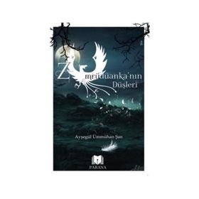 Zümrüdüanka'nın Düşleri - Ayşegül Ümmühan Şan