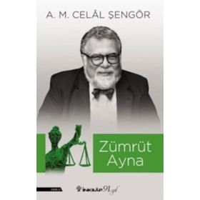 ZÜMRÜT AYNA BILIMSEL DÜŞÜNCE ÜZERINE DENEMELER - CELAL ŞENGÖR