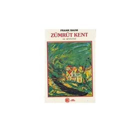 ZÜMRÜT KENT OZ BÜYÜCÜSÜ - LYMAN FRANK BAUM