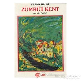 ZÜMRÜT KENT OZ BÜYÜCÜSÜ - LYMAN FRANK BAUM