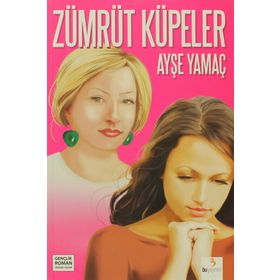 ZÜMRÜT KÜPELER - AYŞE YAMAÇ