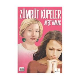 ZÜMRÜT KÜPELER - AYŞE YAMAÇ