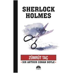Zümrüt Taç - Sherlock Holmes - Sir Arthur Conan Doyle