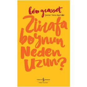 Zürafa Boynun Neden Uzun? - Leo Grasset
