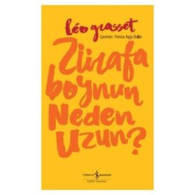 Zürafa Boynun Neden Uzun? - Leo Grasset