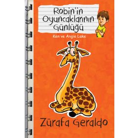 Zürafa Geraldo - Robin’in Oyuncaklarının Günlüğü - Ken ve Angie Lake Ken Lake Angie Lake Angei Lake