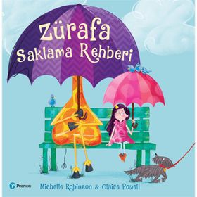 Zürafa Saklama Rehberi - Michelle Robinson Claire Powell